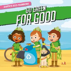 Go Green for Good цена и информация | Книги для подростков  | pigu.lt