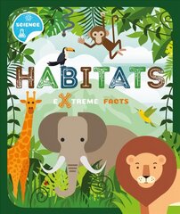 Habitats: Extreme Facts цена и информация | Книги для детей | pigu.lt