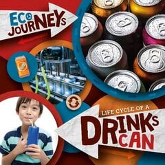 Life Cycle of a Drinks Can kaina ir informacija | Knygos paaugliams ir jaunimui | pigu.lt