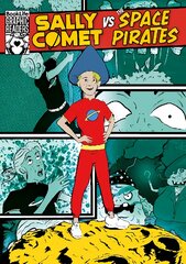 Sally Comet vs The Space Pirates цена и информация | Книги для подростков и молодежи | pigu.lt