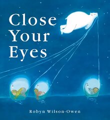 Close Your Eyes цена и информация | Книги для самых маленьких | pigu.lt