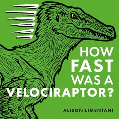 How Fast was a Velociraptor? цена и информация | Книги для малышей | pigu.lt