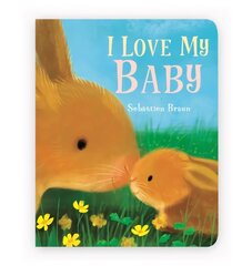 I Love My Baby цена и информация | Книги для самых маленьких | pigu.lt