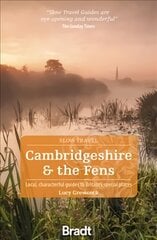 Cambridgeshire & The Fens (Slow Travel) kaina ir informacija | Kelionių vadovai, aprašymai | pigu.lt