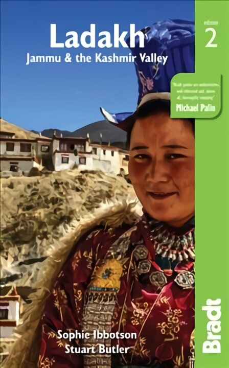 Ladakh, Jammu and the Kashmir Valley Bradt Guide 2nd Revised edition kaina ir informacija | Kelionių vadovai, aprašymai | pigu.lt