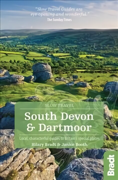 South Devon & Dartmoor (Slow Travel): Local, characterful guides to Britain's Special Places 2nd Revised edition kaina ir informacija | Kelionių vadovai, aprašymai | pigu.lt