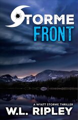 Storme Front: A Wyatt Storme Thriller цена и информация | Fantastinės, mistinės knygos | pigu.lt