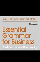 Essential Grammar for Business: The Foundation of Good Writing Digital original цена и информация | Книги по экономике | pigu.lt