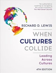 When Cultures Collide: Leading Across Cultures - 4th edition цена и информация | Книги по экономике | pigu.lt