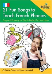 21 Fun Songs to Teach French Phonics  (Book and USB): Sing and Dance your Way to Perfect Pronunciation цена и информация | Книги по социальным наукам | pigu.lt