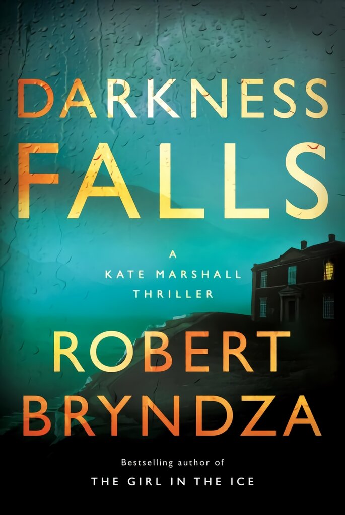 Darkness Falls: A Kate Marshall Thriller kaina ir informacija | Fantastinės, mistinės knygos | pigu.lt