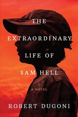 Extraordinary Life of Sam Hell: A Novel kaina ir informacija | Fantastinės, mistinės knygos | pigu.lt