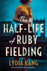 Half-Life of Ruby Fielding: A Novel цена и информация | Фантастика, фэнтези | pigu.lt