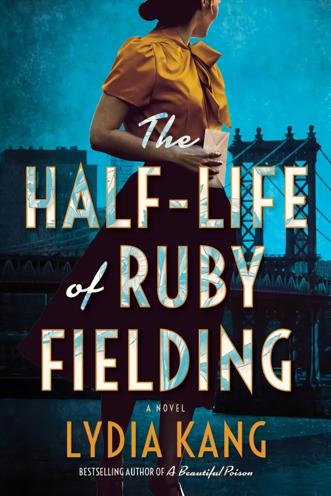 Half-Life of Ruby Fielding: A Novel цена и информация | Fantastinės, mistinės knygos | pigu.lt