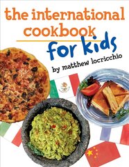 International Cookbook for Kids kaina ir informacija | Knygos paaugliams ir jaunimui | pigu.lt