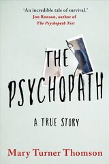 Psychopath: A True Story цена и информация | Биографии, автобиографии, мемуары | pigu.lt