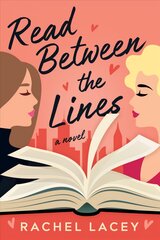 Read Between the Lines: A Novel цена и информация | Фантастика, фэнтези | pigu.lt