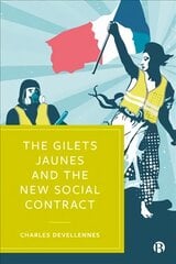 Gilets Jaunes and the New Social Contract kaina ir informacija | Socialinių mokslų knygos | pigu.lt