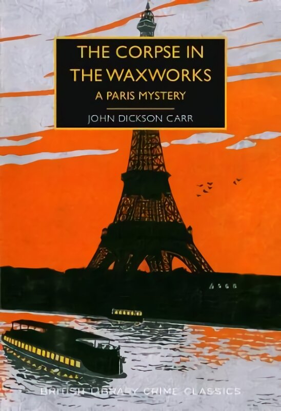 Corpse in the Waxworks: A Paris Mystery цена и информация | Fantastinės, mistinės knygos | pigu.lt