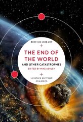 End of the World: and Other Catastrophes цена и информация | Фантастика, фэнтези | pigu.lt