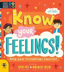 Know Your Feelings!: Help Your Friendships Flourish! цена и информация | Книги для подростков и молодежи | pigu.lt