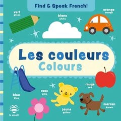 Les couleurs - Colours цена и информация | Книги для самых маленьких | pigu.lt