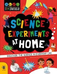 Science Experiments at Home: Discover the science in everyday life цена и информация | Книги для подростков  | pigu.lt