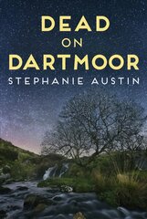 Dead on Dartmoor: Darkness lurks on the beautiful moors kaina ir informacija | Fantastinės, mistinės knygos | pigu.lt