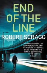 End of the Line: An intense crime fiction thriller kaina ir informacija | Fantastinės, mistinės knygos | pigu.lt