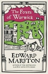 Foxes of Warwick: An action-packed medieval mystery from the bestselling author kaina ir informacija | Fantastinės, mistinės knygos | pigu.lt