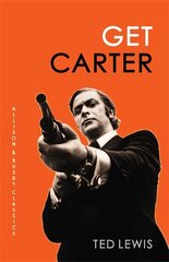 Get Carter: The arresting novel which inspired the iconic movie UK ed. kaina ir informacija | Fantastinės, mistinės knygos | pigu.lt