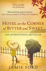 Hotel on the Corner of Bitter and Sweet: The international bestseller and word-of-mouth sensation UK ed. цена и информация | Фантастика, фэнтези | pigu.lt