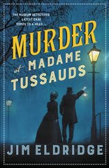 Murder at Madame Tussauds: The gripping historical whodunnit цена и информация | Fantastinės, mistinės knygos | pigu.lt