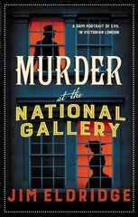 Murder at the National Gallery: The thrilling historical whodunnit kaina ir informacija | Fantastinės, mistinės knygos | pigu.lt