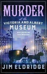 Murder at the Victoria and Albert Museum: The enthralling Victorian mystery цена и информация | Фантастика, фэнтези | pigu.lt