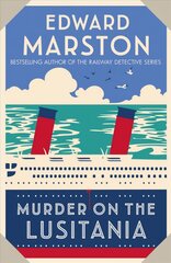 Murder on the Lusitania: A gripping Edwardian whodunnit kaina ir informacija | Fantastinės, mistinės knygos | pigu.lt