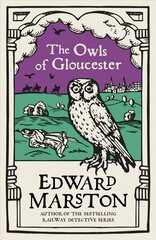 Owls of Gloucester: A gripping medieval mystery from the bestselling author kaina ir informacija | Fantastinės, mistinės knygos | pigu.lt