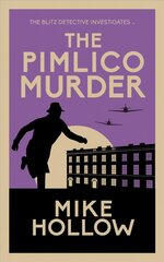 Pimlico Murder: The compelling wartime murder mystery цена и информация | Fantastinės, mistinės knygos | pigu.lt
