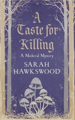 Taste for Killing: The intriguing mediaeval mystery series kaina ir informacija | Fantastinės, mistinės knygos | pigu.lt