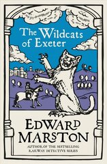 Wildcats of Exeter: A gripping medieval mystery from the bestselling author kaina ir informacija | Fantastinės, mistinės knygos | pigu.lt