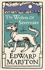 Wolves of Savernake: A gripping medieval mystery from the bestselling author kaina ir informacija | Fantastinės, mistinės knygos | pigu.lt