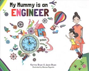 My Mummy is an Engineer kaina ir informacija | Knygos mažiesiems | pigu.lt