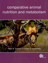 Comparative Animal Nutrition and Metabolism kaina ir informacija | Socialinių mokslų knygos | pigu.lt