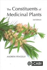 Constituents of Medicinal Plants 3rd edition kaina ir informacija | Ekonomikos knygos | pigu.lt