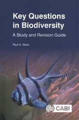 Key Questions in Biodiversity: A Study and Revision Guide kaina ir informacija | Ekonomikos knygos | pigu.lt