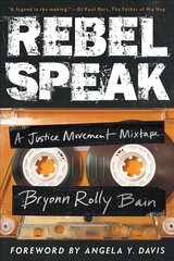 Rebel Speak: A Justice Movement Mixtape kaina ir informacija | Ekonomikos knygos | pigu.lt