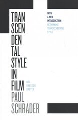 Transcendental Style in Film: Ozu, Bresson, Dreyer First Edition, with a New Intr ed. kaina ir informacija | Книги об искусстве | pigu.lt