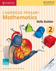Cambridge Primary Mathematics Skills Builder 2, Cambridge Primary Mathematics Skills Builder 2 kaina ir informacija | Knygos paaugliams ir jaunimui | pigu.lt