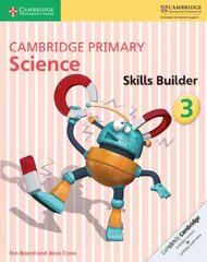 Cambridge Primary Science Skills Builder 3, 3, Cambridge Primary Science Skills Builder 3 цена и информация | Книги для подростков  | pigu.lt