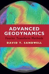 Advanced Geodynamics: The Fourier Transform Method kaina ir informacija | Socialinių mokslų knygos | pigu.lt